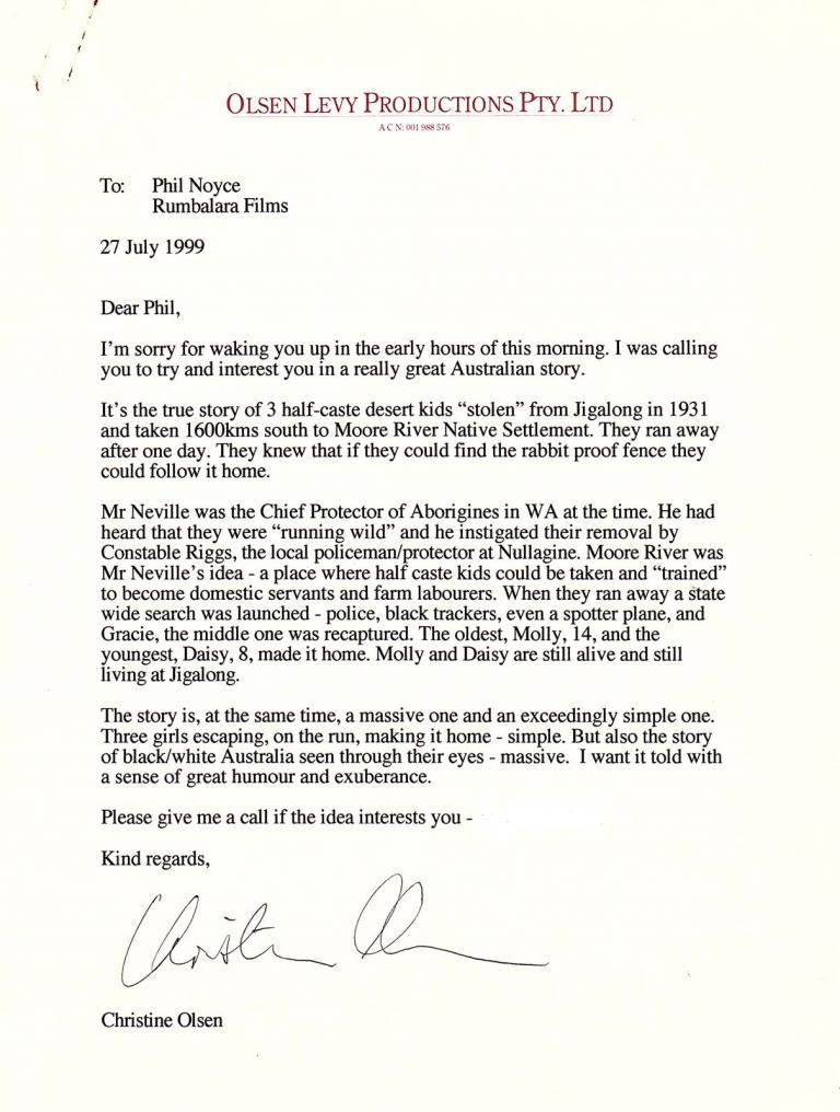 A letter from Christine Olsen trying to interest Phillip Noyce in directing Rabbit-Proof Fence. A letter from Christine Olsen trying to interest Phillip Noyce in directing Rabbit-Proof Fence.