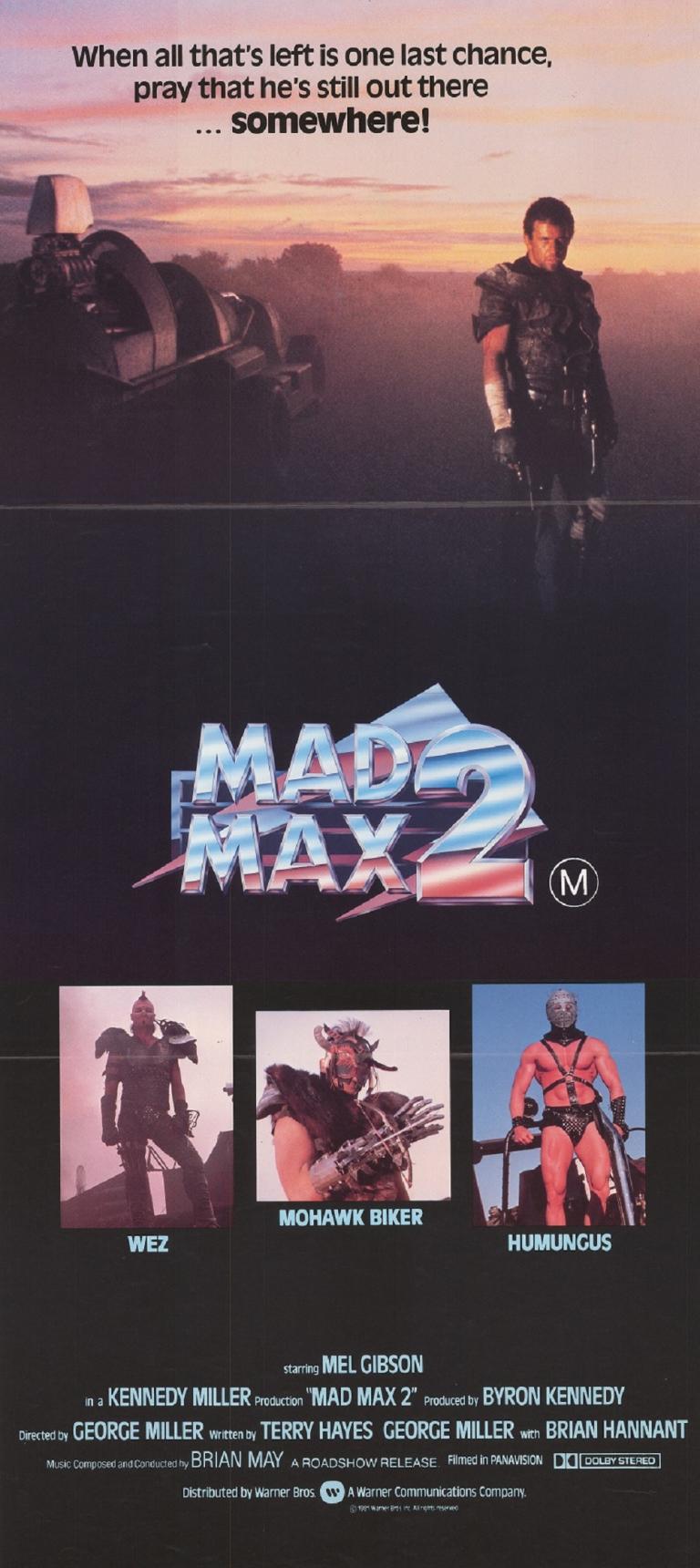Dark background. Header: 'When all that's left is one last chance, pray that he's still out there ... somewhere!' Small image of Mel Gibson, with three boxed images of Humungus, Wez and Mohawk Biker below.