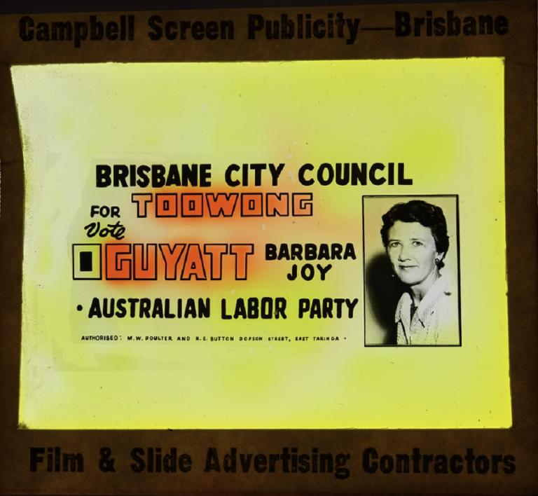 Yellow background with an image of Barbara Joy Guyatt. Text at top of slide: 'Brisbane City Council for Toowong'.