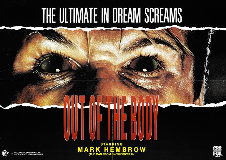 Out of the Body Movie Poster Movie poster for 'Out of the Body' showing an extreme close up cut-out of a man's eyes. He seems to have a menacing look in his eyes. Above the cut out is a tagline 'The Ultimate in Dream Screams' and below is the movie title and credits.
