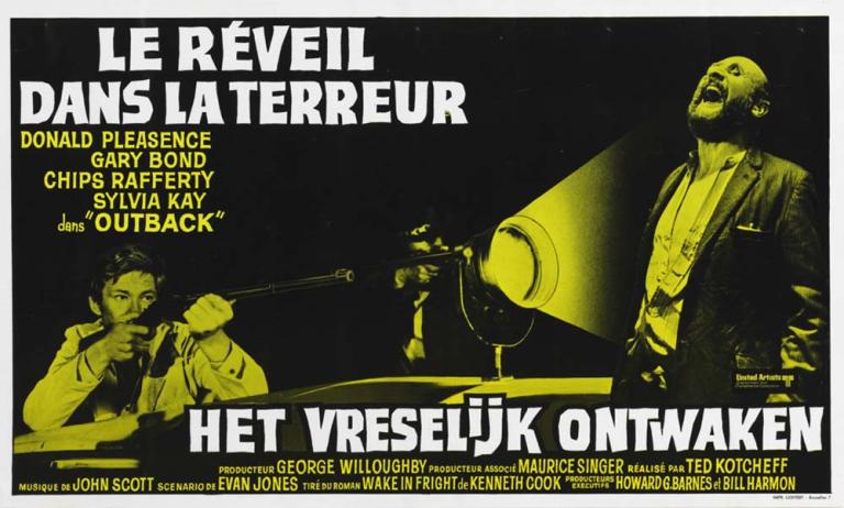 Belgian poster: Wake In Fright Black, white and yellow poster with French title 'Le Reveil Dans La Terreur' and Flemish title 'Het Vreselijk Ontwaken'. Image of Gary Bond with a gun next to a spotlight and Donald Pleasence with two-up coins over his eyes.