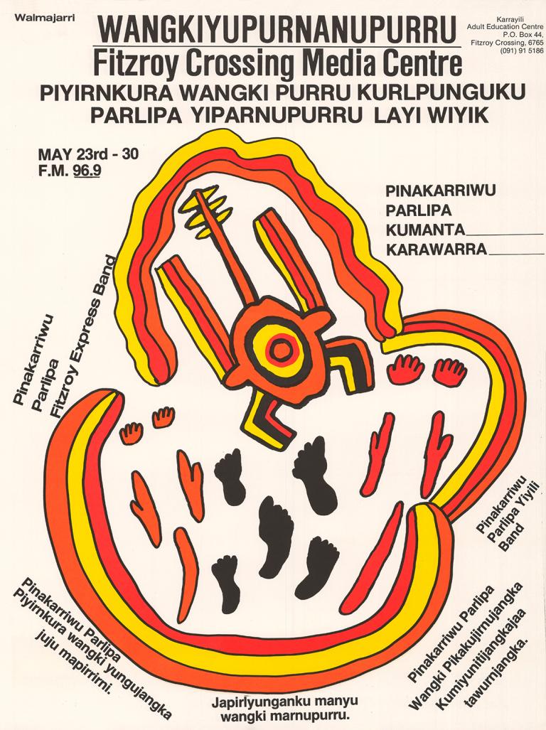 A poster for the Wangkiyupurnanupurru Fitzroy Crossing Media Centre featuring illustration of First Nations symbols, boomerangs, hands and feet.