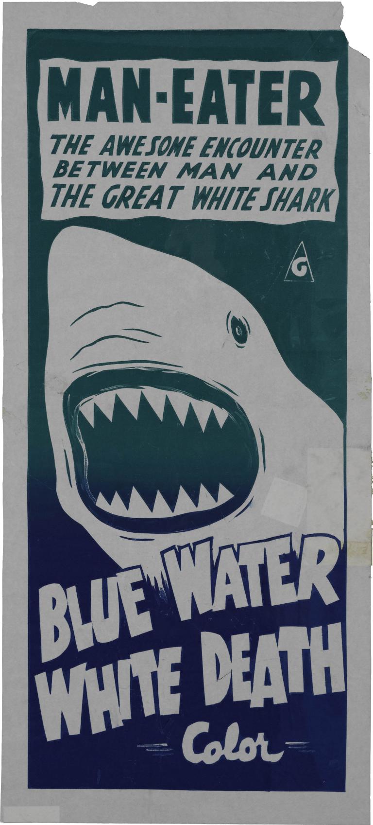 	Vintage movie poster featuring a menacing shark for the 1971 film 'Blue Water, White Death'
