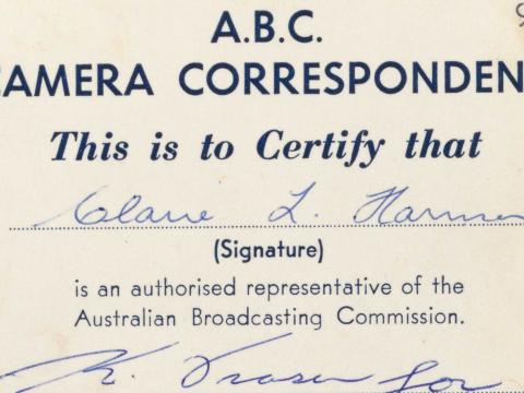 A certificate saying 'ABC camera correspondent. This is to certify that Claire L Harrison is an authorised representative of the Australian Broadcasting Commission.'