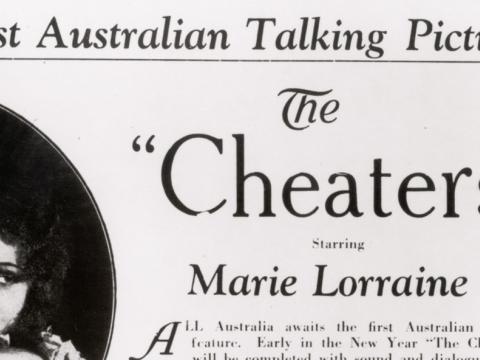 Newspaper advertisement for the film 'The Cheaters from 1929, featuring a circle with an image of the 2 leads embracing one another and to the right of the picture is written introduction about 'The First Australian Talking Picture'.