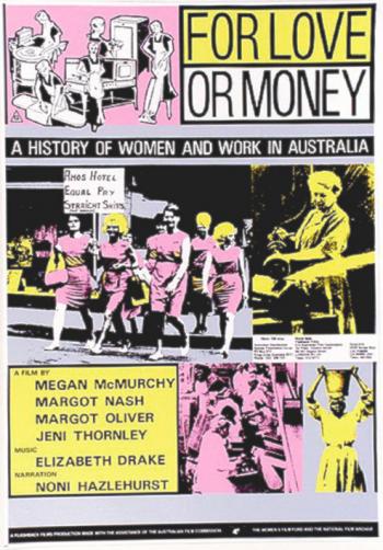 A poster for For Love or Money. It reads 'The history of women and work in Australia'.
