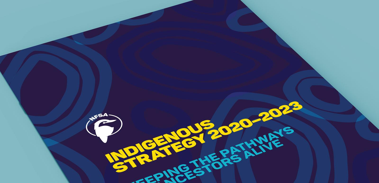 The NFSA Indigenous Strategy 2020 to 2023
