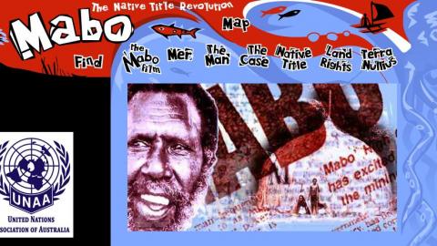 Screenshot of the Mabo Native Title Revolution website. The image features various chapter headings and a picture of Eddie Mabo, with a United National banner to the left hand side.